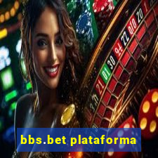 bbs.bet plataforma